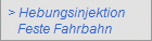 > Hebungsinjektion
   Feste Fahrbahn